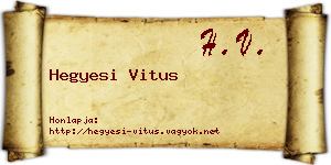 Hegyesi Vitus névjegykártya